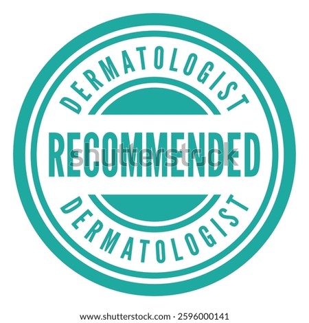 Blue Recommended Dermatologist isolated round stamp, sticker, sign vector illustration