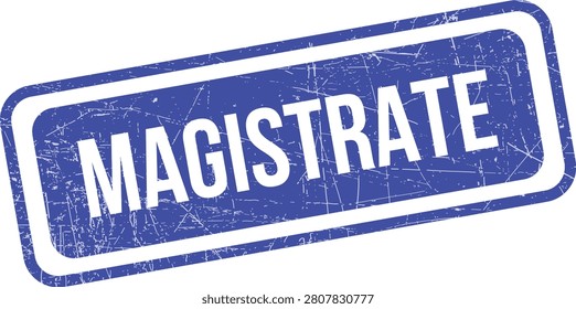 A blue rectangular rubber stamp with the text Magistrate on a clean white background.