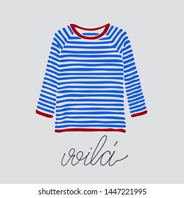 Blue and red striped longsleeve t-shirt and handlettered word voila, French for here it is. Great for postcards, posters or apparel design.