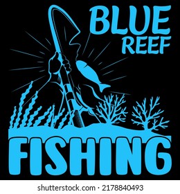 BLUE REEF Fishing t shirt and mug design vector illustration