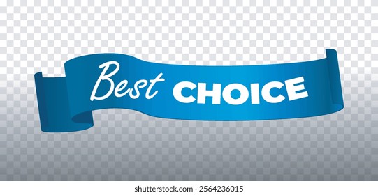 Blue ribbon with Best Choice text on a transparent background. Elegant and dynamic design, suitable for promotions, advertising, and marketing purposes. Modern vector illustration