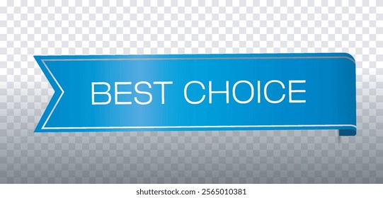 Blue ribbon with the text Best Choice on a transparent background. Vector illustration for labels, promotions, or advertising purposes. Clean and modern design
