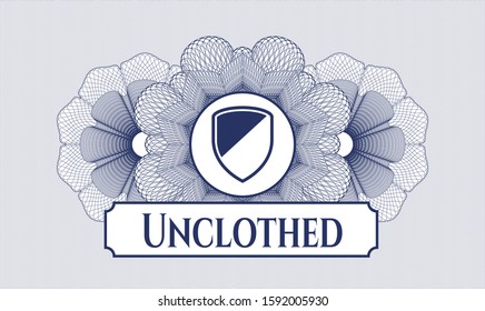 Blue rosette. Linear Illustration. with armor icon and Unclothed text inside