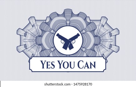 Blue rosette. Linear Illustration. with crossed pistols icon and Yes You Can text inside