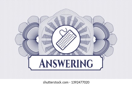 Blue rosette. Linear Illustration. with keyboard icon and Answering text inside