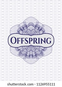 Blue rosette. Linear Illustration with text Offspring inside