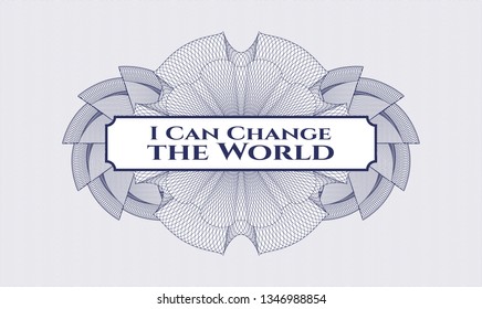 Blue rosette. Linear Illustration. with text I Can Change the World inside