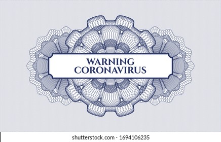 Blue rosette. Linear Illustration. with text Warning Coronavirus inside