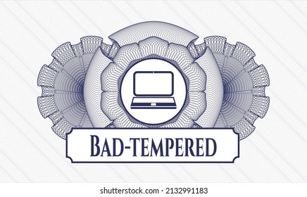 Blue rosette. Linear Illustration. Vector. Detailed with laptop icon and Bad-tempered text inside