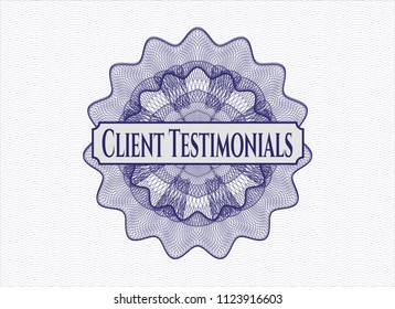 Blue rosette or money style emblem with text Client Testimonials inside