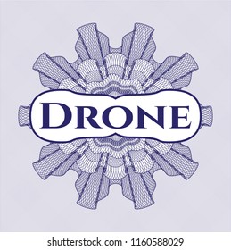 Blue rosette (money style emblem) with text Drone inside