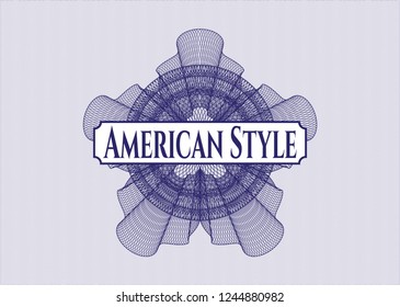 Blue rosette or money style emblem with text American Style inside