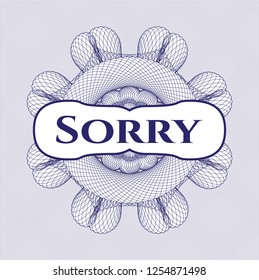 Blue rosette or money style emblem with text Sorry inside