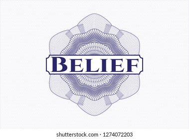 Blue rosette or money style emblem with text Belief inside