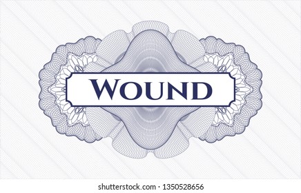 Blue rosette (money style emblem) with text Wound inside