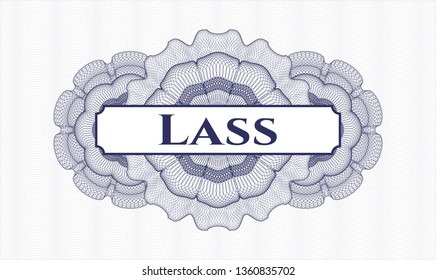 Blue rosette or money style emblem with text Lass  inside