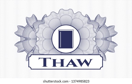 Blue rosette or money style emblem with book icon and Thaw text inside