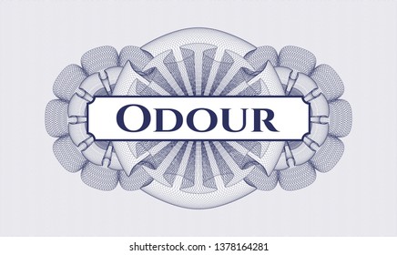 Blue rosette or money style emblem with text Odour inside