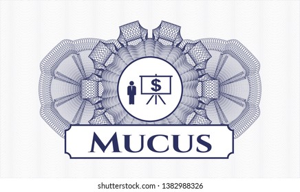 Blue rosette (money style emblem) with business presentation icon and Mucus text inside