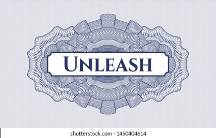 Blue rosette (money style emblem) with text Unleash inside