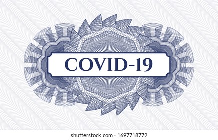 Blue rosette (money style emblem) with text COVID-19 inside
