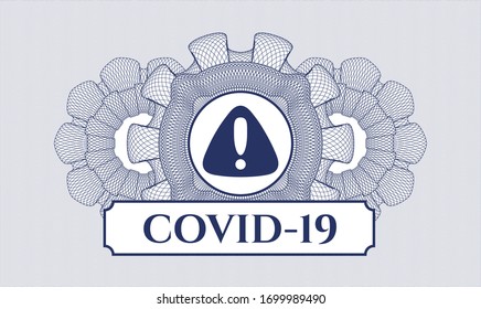 Blue rosette or money style emblem with warning icon and COVID-19 text inside