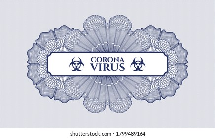 Blue rosette (money style emblem). Vector Illustration. Detailed with text Coronavirus inside
