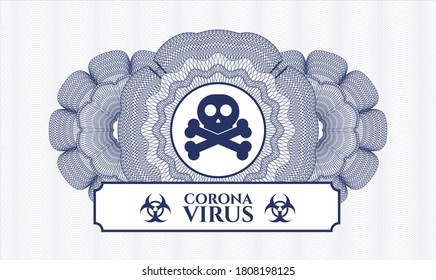 Blue rosette (money style emblem). Vector Illustration. Detailed with crossbones icon and Coronavirus text inside