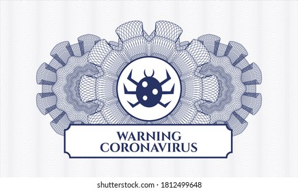 Blue rosette or money style emblem. Vector Illustration. Detailed with bug icon and Warning Coronavirus text inside