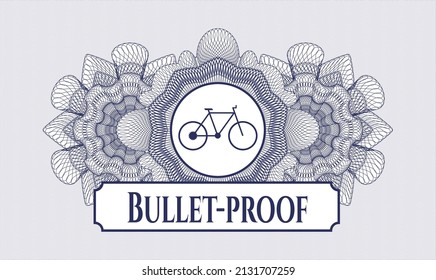 Blue rosette or money style emblem. Vector Illustration. Detailed with bike icon and Bullet-proof text inside
