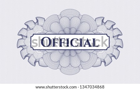 Blue rosette or money style emblem with text Official inside