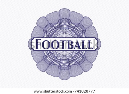 Blue rosette (money style emblem) with text Football inside