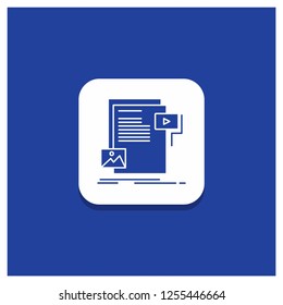 Blue Round Button for data, document, file, media, website Glyph icon