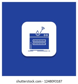 Blue Round Button for fraud, internet, login, password, theft Glyph icon