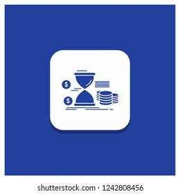 Blue Round Button for Hourglass, management, money, time, coins Glyph icon