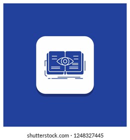 Blue Round Button for knowledge, book, eye, view, growth Glyph icon