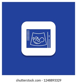 Blue Round Button for Maternity, pregnancy, sonogram, baby, ultrasound Glyph icon