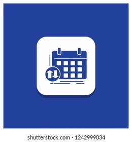 Blue Round Button for schedule, classes, timetable, appointment, event Glyph icon