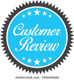 Blue Round Sticker Customer Review. Vector icon illustration.