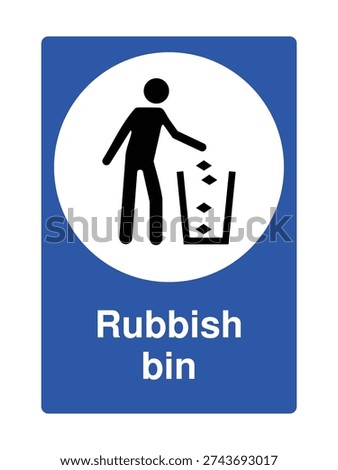 Blue rubbish bin sign featuring person throwing trash into waste container. Ideal for public areas, parks, offices, schools, recycling points and facility wayfinding signage systems.
