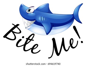 Blue shark and phrase bite me illustration