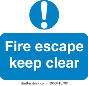 Blue sign board Fire escape keep clear