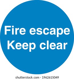 Blue sign board Fire escape keep clear