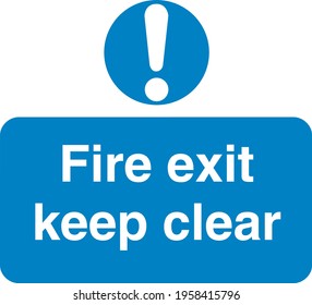 Blue sign board Fire exit keep clear