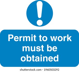 Blue sign board Permit to work must be obtained