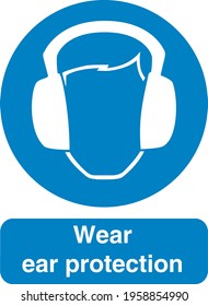 Blue sign board wear ear protection