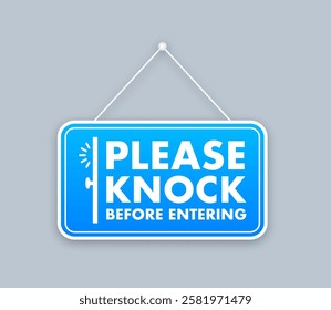 Blue Sign Hanging and Requesting to Knock Before Entering