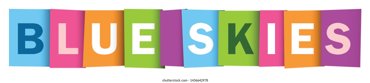 BLUE SKIES colorful vector concept word typography