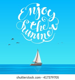 Blue sky and boat with white sails on the horizon. Summer white lettering on the blue background. Vector illustration.