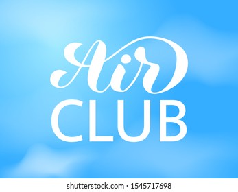 Blue sky with clouds. Air lettering. Vector Illustration for poster
